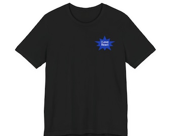 Eu amo React - Camiseta unissex de manga curta com declaração do desenvolvedor