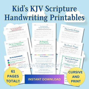 May include: A set of 61 printable worksheets for kids to practice handwriting and cursive writing. The worksheets feature verses from the King James Version (KJV) of the Bible, including The Ten Commandments, The Beatitudes, and The Lord's Prayer. The worksheets are designed for children to trace the letters and words.