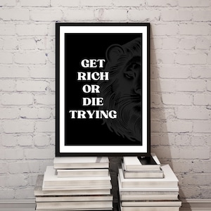 Hazte rico o muere en el intento: impresión con cita motivacional, mentalidad positiva, póster imprimible moderno, arte mural inspirador, descarga instantánea