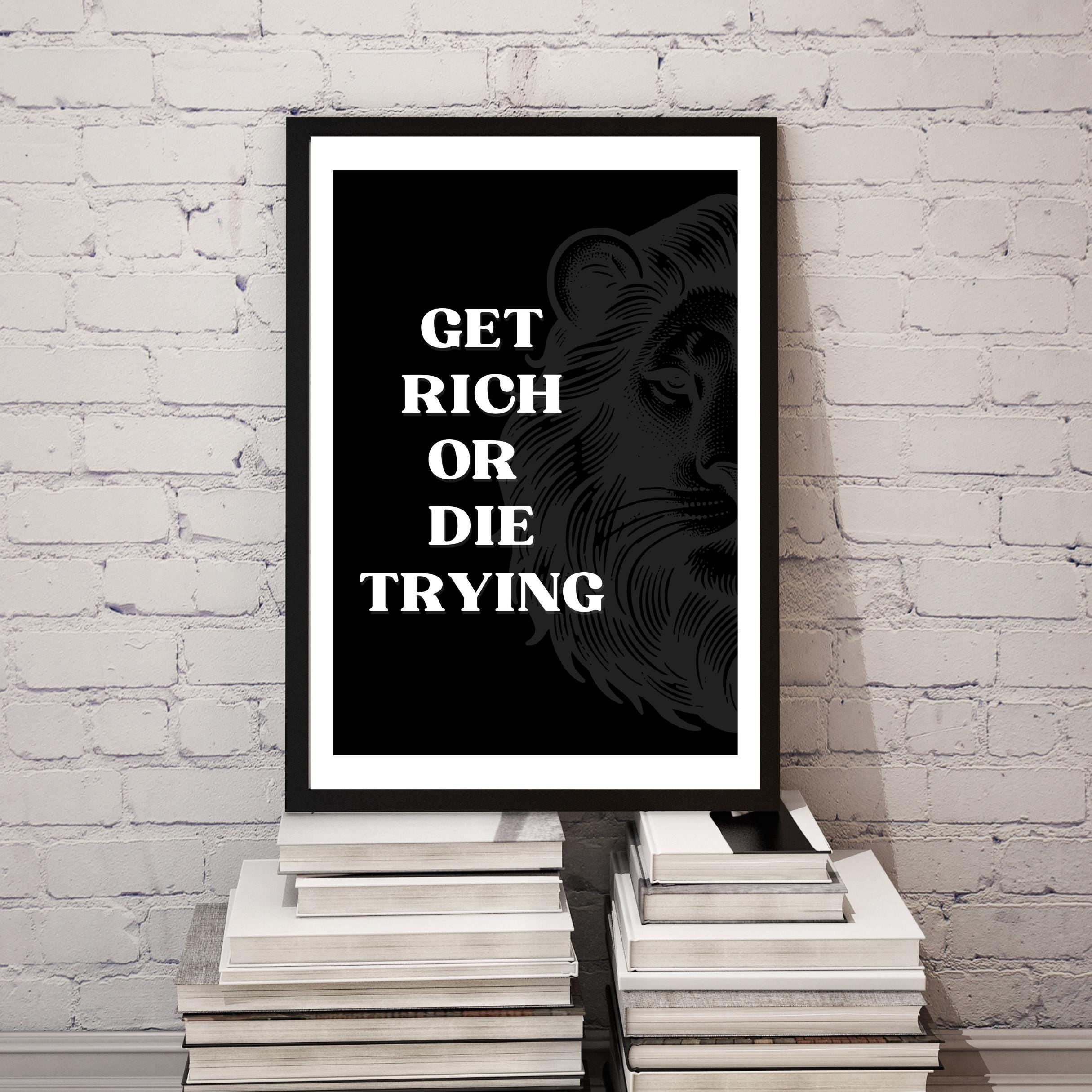Get Rich Die Trying - Etsy Australia