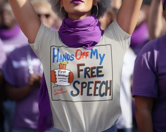 Hands Off My Free Speech T-Shirt: First Amendment Political Tee, Anti Trump Shirt