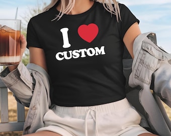 I Heart Custom 90s Baby Tee: Personalized Y2K Crop Top