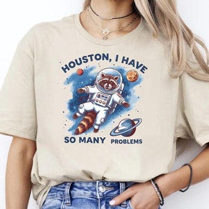 Houston I Have So Many Problems Vintage Raccoon T Shirt, Raccoon In Space Shirt, Retro 90s Graphic Shirt, Gift For Her & Him, Funny Shirt