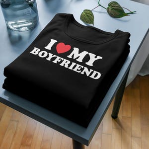 I Love My Boyfriend Shirt, Valentine&#39;s Day Tee Shirt,  Heart My Boyfriend Shirt, Boyfriend Shirt For Him, Gift For Boyfriend, Gifted