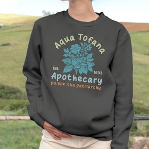 Aqua Tofana Apothecary Shirt, Poison The Patriarchy Shirt, Aqua Tofana Shirt, Feminist Female Rage, Funny Feminist Shirt, Witchy Feminist