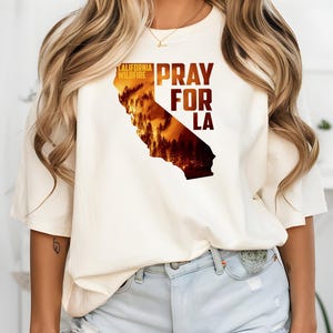 Pray for LA, Pray for California Shirt, Pray For Los Angeles California Tee, Los Angeles Wildfires Support, California Wildfires Shirt