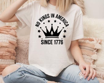 No Kings Since 1776 Shirt: Pro-Democracy Anti-MAGA Tee