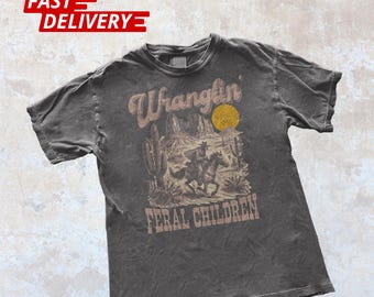 Retro Wranglin&#39; Feral Children Raccoon 90s Western Graphic Shirt, Vintage Western Raccoon Dessert Tee, Cool Teenager Gift, Women Gift Tee