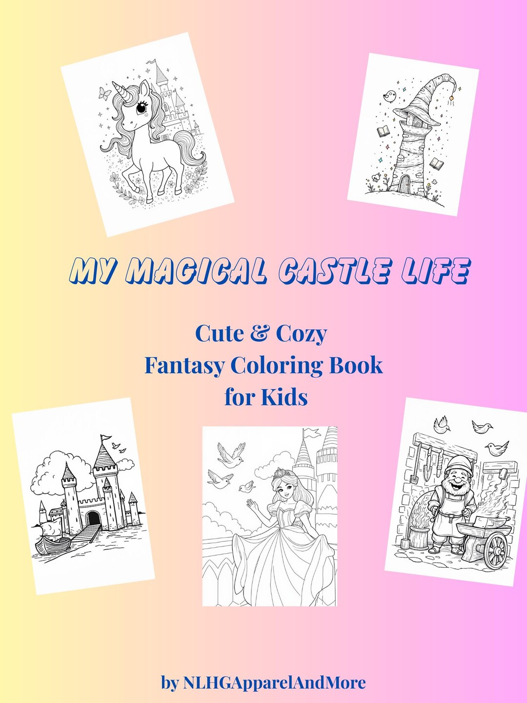 Magical Castle Coloring Book for Kids – 50 Cute Fantasy Pages, Unicorns ...