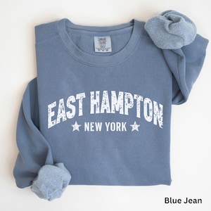 East Hampton NY Unisex Garment-Dyed Sweatshirt, Hamptons vibes, cozy hamptons sweater, Hamptons Vacation, Quiet luxury, beach casual