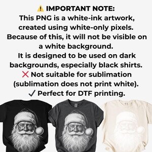 May include: Image of three t-shirts with a Santa Claus design. The shirts are black, gray, and beige. The image includes text that says the PNG is a white-ink artwork and is perfect for DTF printing.