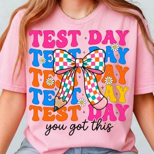 Test Day PNG: You Got This Preppy Checkered Coquette Bow School Teacher Sublimation Design image 3