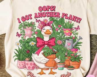 Oops I Got Another Plant Goose Png, Coquette Bow Goose Funny Plant Lover Shirt Png, Sarcastic Gardening Humor Png, Retro Garden Sublimation