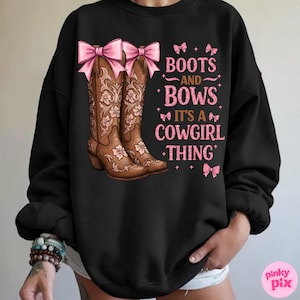 Boots and Bows PNG, Cowgirl Thing Sublimation, Western Girl Clipart, Pink Cowgirl Shirt Design, Country Rodeo PNG image 8