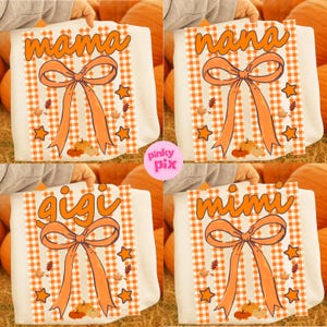 Fall Mama PNG Bundle: Nana Gigi Mimi Gingham Striped Coquette Bow Trendy Family Design