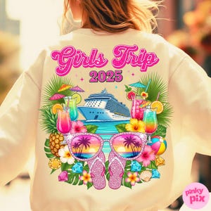 Girls Trip Cruise 2025 Png, Girls Friends Trip 2025 Shirt Png, Summer Trip Vacation Sublimation, Tropical Cruise Trip PNG, Birthday Cruise