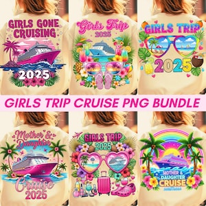 Girls Trip Cruise 2025 Png Bundle, Pink Girls Friends Trip Png, Girls Gone Cruising Sublimation, Summer Tropical Beach Travel Shirt Png