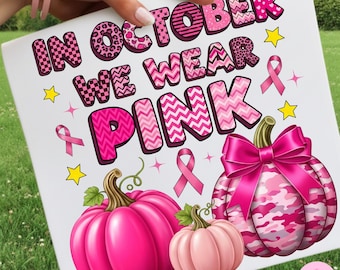 In October We Wear Pink PNG: Pink Pumpkin Ribbon Sublimation Design