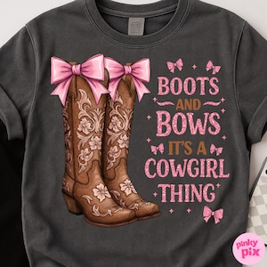 Boots and Bows PNG, Cowgirl Thing Sublimation, Western Girl Clipart, Pink Cowgirl Shirt Design, Country Rodeo PNG image 11