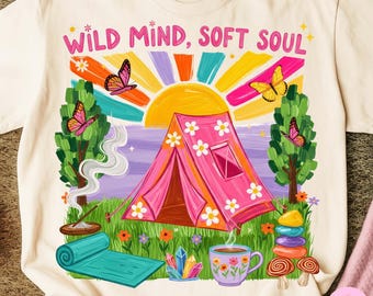 Camping PNG: Wild Mind, Soft Soul Brushstroke Floral Tent Hippie Summer Spiritual Sublimation Design