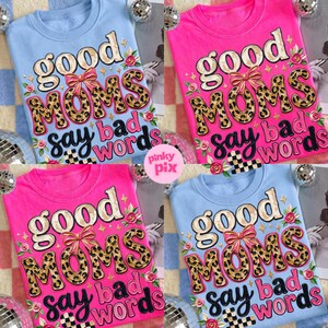 Good Moms Say Bad Words PNG: Coquette Leopard Retro Sublimation Design, Digital Download image 2