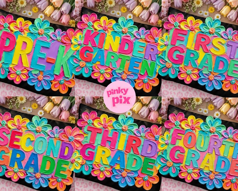 May include: Colorful grade level signs, including "Pre-K," "Kindergarten," "First Grade," "Second Grade," "Third Grade," and "Fourth Grade." Each sign features vibrant, multi-colored letters and is framed with a floral border. The signs are set against a black background.