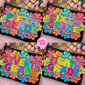 May include: Four black throw pillows with colorful floral designs and the words "FIFTH GRADE", "SIXTH GRADE", "SEVENTH GRADE", and "EIGHTH GRADE" in rainbow colors. The pillows are surrounded by bright, multi-colored flowers.