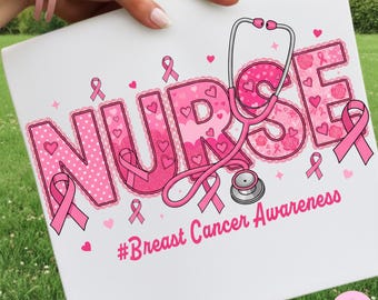 May include: White sign with the word "NURSE" in pink, decorated with pink ribbons, hearts, and a stethoscope. The text "#Breast Cancer Awareness" is also included. The sign is held in front of a green grassy background.