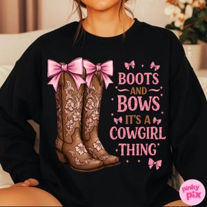 Boots and Bows PNG, Cowgirl Thing Sublimation, Western Girl Clipart, Pink Cowgirl Shirt Design, Country Rodeo PNG image 13