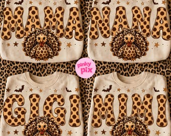 May include: Four beige sweatshirts featuring large, brown-spotted lettering that spells MAMA, NANA, GIGI, and MIMI. Each sweatshirt displays a central graphic of a turkey with brown leopard-print feathers and a matching bow, accented by small bats and stars.