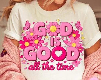God is Good All The Time Png, Coquette Floral Christian Shirt Png, Preppy Bible Verse Sublimation, Cute Girly Religious Png, Digital File