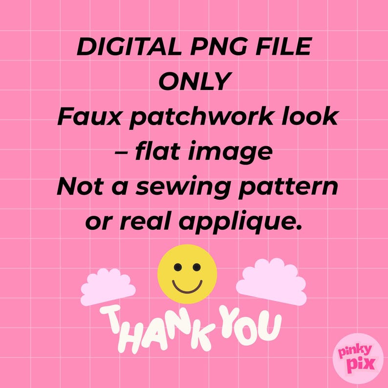 K&ouml;nnte beinhalten: Ein pinkfarbene digitale PNG-Datei mit einem Patchwork-Look. Der Text "DIGITAL PNG FILE ONLY" und "THANK YOU" ist enthalten. Ein gelbes Smiley-Gesicht und wei&szlig;e Wolkenformen sind ebenfalls vorhanden.