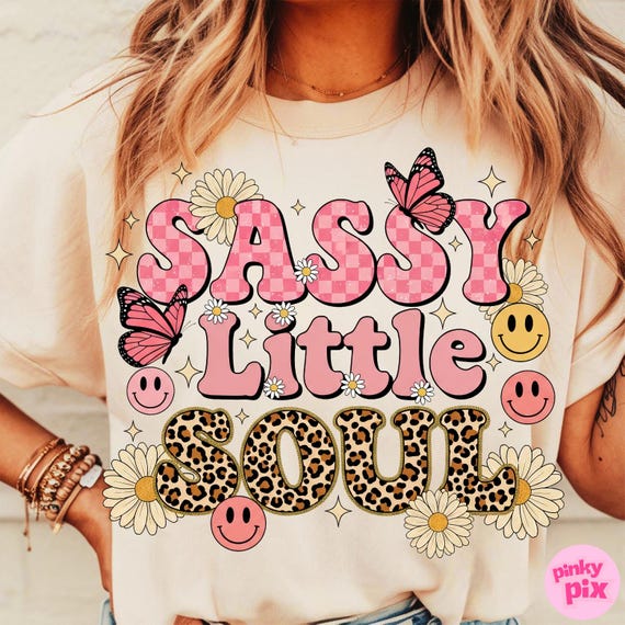 Sassy Little Soul Png, Toddler Shirt Design, Girls Kids Shirt Png, Cute Smiley Butterfly Sublimation, Groovy Boho Flower Digital Download