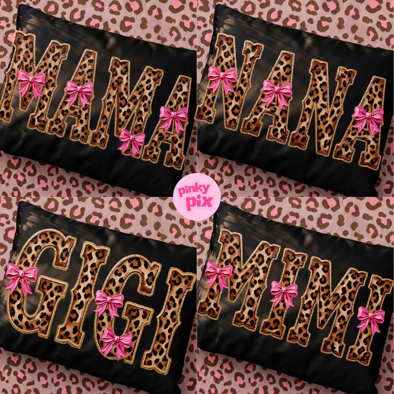 May include: Four black decorative pillows with leopard print lettering spelling "MAMA", "NANA", "GIGI", and "MIMI". Each pillow has pink bow accents. The background is a pink and brown leopard print.