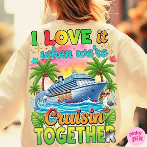Family Cruise 2025 PNG, Matching Cruise Sublimation Design, Family Vacation Shirt PNG, Cruise Squad png, Cruisin Together png, Family Trip