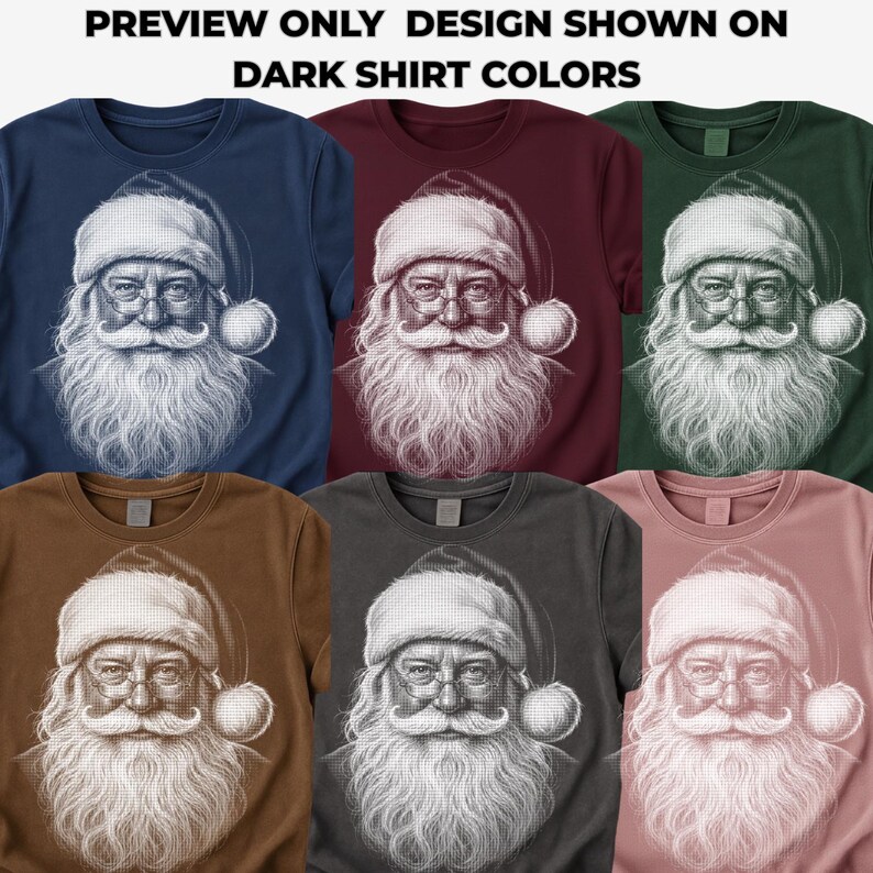 May include: A collection of t-shirts in various colors, each featuring a detailed illustration of Santa Claus. The design is shown on dark shirt colors. The shirts are in navy blue, burgundy, green, brown, gray, and pink.