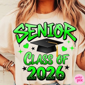 Senior 2026 Graduation Png, Green Class Of 2026 Sublimation, Graduation Cap Shirt Design, Neon Senior Year Digital Download
