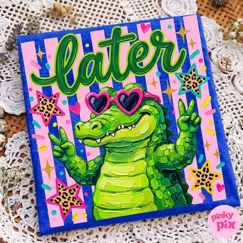 May include: A square canvas with a blue border features a green alligator wearing heart-shaped sunglasses. The word "later" is written in green script above the alligator. Pink and white stripes, stars, and confetti decorate the background.