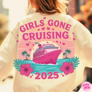 Girls Gone Cruising 2025 PNG, Cruise Squad Girls Trip Sublimation Design, Vacation Shirt PNG, Tropical Pink Cruise Digital Download