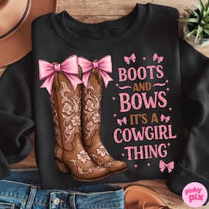 Boots and Bows PNG, Cowgirl Thing Sublimation, Western Girl Clipart, Pink Cowgirl Shirt Design, Country Rodeo PNG image 6
