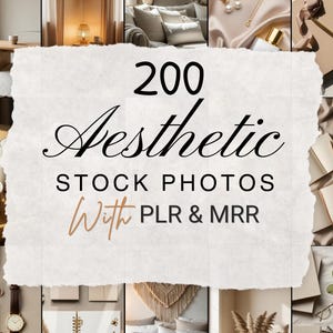Könnte beinhalten: Eine Collage ästhetischer Stockfotos mit dem Text "200 Aesthetic Stock Photos With PLR & MRR" in Schwarz und Braun. Die Bilder zeigen Lifestyle- und Wohndekorationsszenen in neutralen Farbtönen.