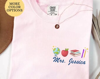 Comfort Colors® Custom Teacher Shirt, Personalized Name Teacher T-Shirt, New Teacher Gift, Back to School Shirt, Teacher Appreciation Gift