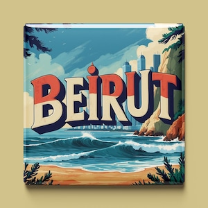 May include: Square magnet with the word "BEIRUT" in a retro style. The design depicts a beach scene with waves, a sandy shore, and a cityscape in the background, set against a blue sky.