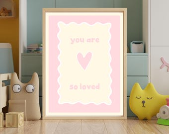 You Are So Loved Pink Printable Wall Art | Baby Girl Nursery Decor | Pastel Quote Print | Digital Download PNG | Kids Room Wall Poster