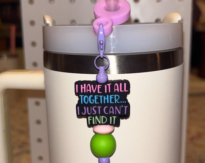 I Have it all Together Straw Charm