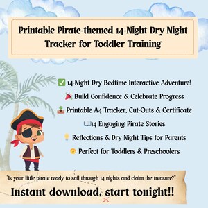 May include: A printable pirate-themed 14-night dry night tracker for toddler training. The design features a cartoon pirate, palm trees, and text that reads "Instant download, start tonight!!" and "Is your little pirate ready to sail through 14 nights and claim the treasure?"