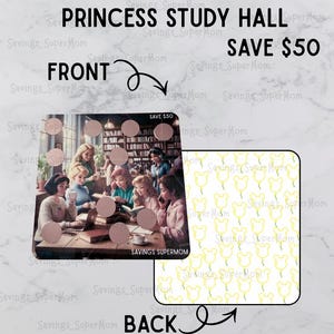 May include: A planner card with the text "PRINCESS STUDY HALL" and "SAVE $50". The front shows a group of Disney princesses studying. The back has a pattern of yellow bear-shaped balloons.