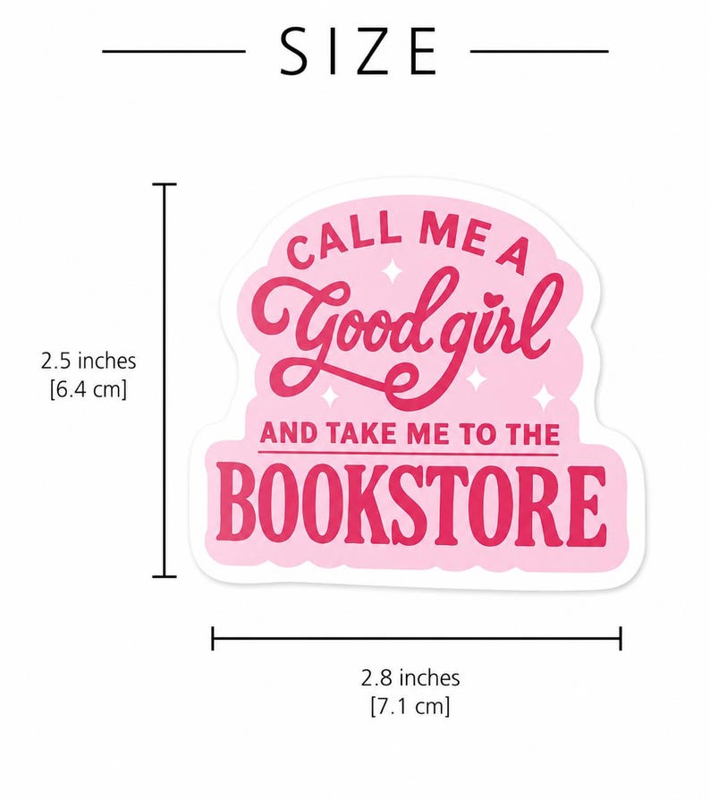 Call Me A Good Girl Take Me To The Bookstore Funny Sticker | Romance Reader Gift | Bookish Sticker image 3