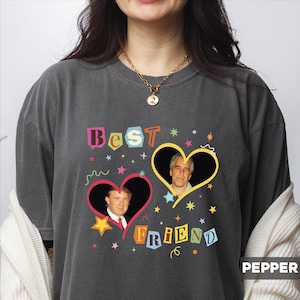 Trump And Jeffrey Epstein Best Friends, Anti-Trump Protest Epstein List Shirt, Trump Epstein Photo, Trump Epstein List Release The Files
