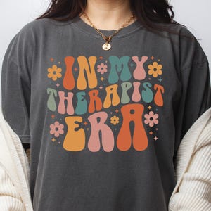 In My Therapist Era Shirt- Therapist Gift- Funny Therapist Shirt- Therapy- LMFT Shirt- It&#39;s Me Hi I&#39;m The Therapist It&#39;s Me- Therapy T-shirt